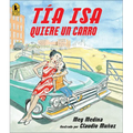 Tia ISA Quiere Un Carro (Tia ISA Wants a Car) - Hardcover