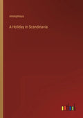 A Holiday in Scandinavia - Paperback