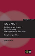 ISO 37001: An Introduction to Anti-Bribery Management Systems - Paperback