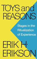Toys and Reasons: Stages in the Ritualization of Experience - Paperback