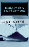 Exorcism In A Brand New Way - Paperback