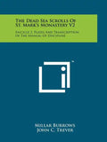 The Dead Sea Scrolls Of St. Mark's Monastery V2: Fascicle 2, Plates And Transcription Of The Manual Of Discipline - Paperback