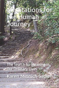 Meditations. for the Human Journey: The Search for Meaning in Our Ordinary Lives - Paperback