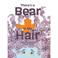 There's a Bear in My Hair - Hardcover