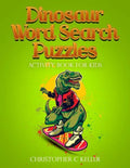 Dinosaur Word Search Puzzles: Activity Book for Kids - Paperback