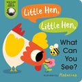 Little Hen, Little Hen, What Can You See? - Board Book