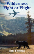 Wilderness Fight or Flight - Paperback