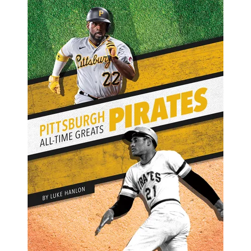 Pittsburgh Pirates All-Time Greats - Library Binding