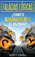 Falacias Lógicas: ¿Comete errores al razonar? - Hardcover