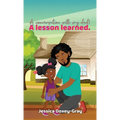 A Conversation with My Dad: A Lesson Learned - Hardcover