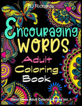 Encouraging Words Adult Coloring Book: A Motivational Adult Coloring Book With Stress Relieving Designs - Paperback