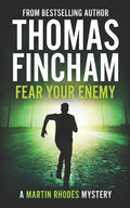 Fear Your Enemy: A Private Investigator Mystery Series of Crime and Suspense - Paperback