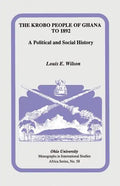 The Krobo People of Ghana to 1892: A Political and Social History - Paperback