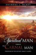 The Spiritual Man Versus the Carnal Man - Paperback