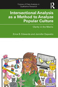 Intersectional Analysis as a Method to Analyze Popular Culture: Clarity in the Matrix - Paperback