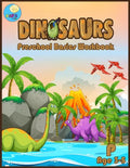 Dinosaurs Preschool basic workbook: Basic activity book for Pre-k ages 3-5 and Math Activity Book with Number Tracing, Counting, and coloring. - Paperback