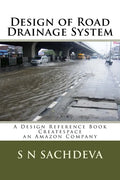 Design of Road Drainage System: A Design Reference Book Createspace, an Amazon Company - Paperback