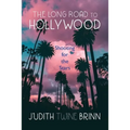 The Long Road to Hollywood - Paperback