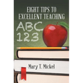Eight Tips to Excellent Teaching - Paperback