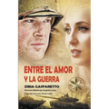 Entre el Amor y la Guerra - Paperback