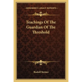Teachings Of The Guardian Of The Threshold - Paperback