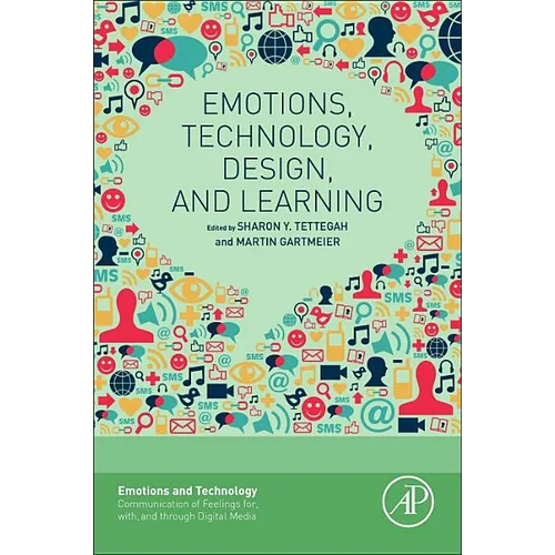 Emotions, Technology, Design, and Learning - Paperback