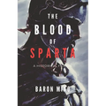 The Blood of Sparta: The Legacy of the 300 - Paperback