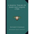 A Kinetic Theory Of Gases And Liquids (1920) - Paperback