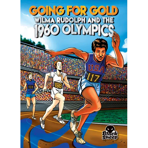 Going for Gold: Wilma Rudolph and the 1960 Olympics - Paperback