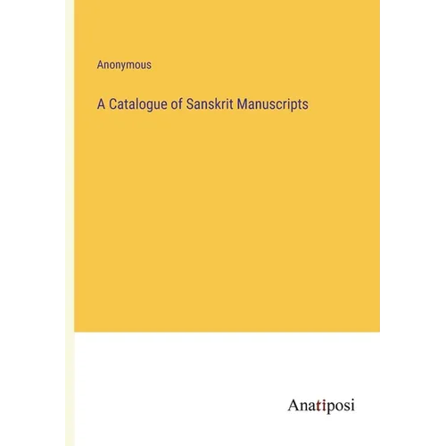 A Catalogue of Sanskrit Manuscripts - Paperback