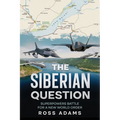 The Siberian Question: A Hammurabi Code Novel - Paperback