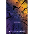 Everyone's Dead: More Tales from a Morbid Author - Paperback