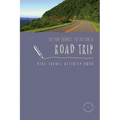 50 Fun Things To Do On A Road Trip: Kids Travel Activity Book - Paperback