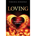 Loving: The Mystical Heart of Success - Paperback