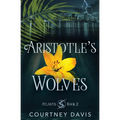 Aristotle's Wolves - Paperback