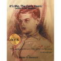 It's Me, The Early Years: Letters to My Daughter - Paperback