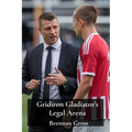 Gridiron Gladiator's Legal Arena: Athlete Endorsements, Contract Disputes, & Intellectual Property Rights in Football - Paperback