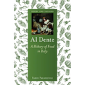 Al Dente: A History of Food in Italy - Paperback