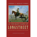 At the Right Hand of Longstreet: Recollections of a Confederate Staff Officer - Paperback