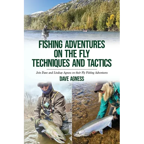 Fishing Adventures on The Fly Techniques and Tactics - Paperback