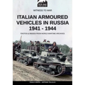 Italian armoured vehicles in Russia 1941-1944 - Paperback