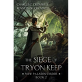 The Siege of Tryon Keep: New Paladin Order Book 2 - Paperback