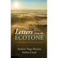 Letters from the Ecotone: Ecology, Theology, and Climate Change - Paperback