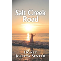 Salt Creek Road - Hardcover