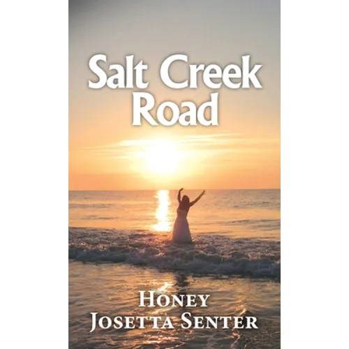 Salt Creek Road - Hardcover