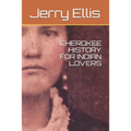 Cherokee History for Indian Lovers - Paperback
