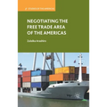 Negotiating the Free Trade Area of the Americas - Paperback