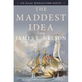 The Maddest Idea: An Isaac Biddlecomb Novel - Paperback