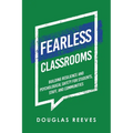 Fearless Classrooms: Building Resilience and Psychological Safety for Students, Staff, and Communities - Paperback