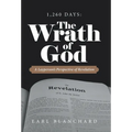 1,260 Days: the Wrath of God: A Layperson's Perspective of Revelation - Hardcover